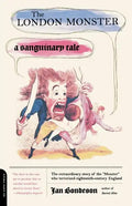 The London Monster: A Sanguinary Tale - Paperback