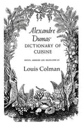 Alexander Dumas Dictionary Of Cuisine - Paperback