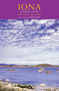 Iona: A Pilgrim's Guide - Paperback