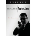 Executive Protection: The Essentials - Paperback