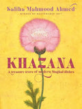 Khazana: A Treasure Trove of Indo-Persian Recipes Inspired by the Mughals - Hardcover