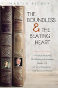 The Boundless and the Beating Heart: Friedrich Ruckert's Wisdom of the Brahman Books 1-4 - Paperback