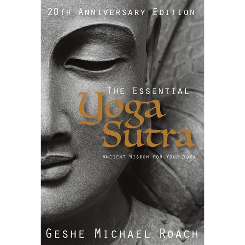 The Essential Yoga Sutra: Ancient Wisdom for Your Yoga - Paperback