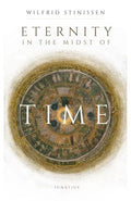Eternity in the Midst of Time - Paperback