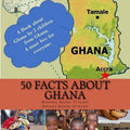 50 Facts about Ghana - Paperback