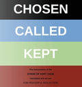 Chosen - Called - Kept: The Conclusions of the Synod of Dort Translated and arranged for prayerful reflection and study - Hardcover