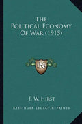 The Political Economy Of War (1915) - Paperback