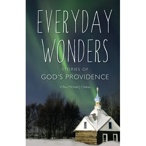 Everyday Wonders: Stories of God's Providence - Paperback