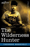 The Wilderness Hunter - Paperback