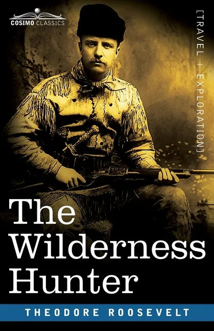 The Wilderness Hunter - Paperback