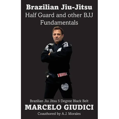 Half Guard and other BJJ Fundamentals - Paperback