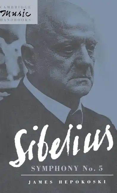 Sibelius: Symphony No. 5 - Hardcover