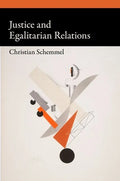 Justice and Egalitarian Relations - Hardcover