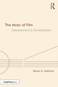 The Music of Film: Collaborations and Conversations - Paperback