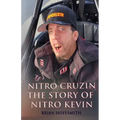 Nitro Cruzin: The Story Of Nitro Kevin - Paperback
