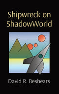 Shipwreck on ShadowWorld - Hardcover