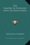 The Vampire in Hungary and Czechoslovakia - Hardcover