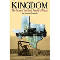Kingdom: The Story of the Hunt Family of Texas - Paperback