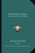 Fritiof's Saga: A Legend Of The North - Paperback