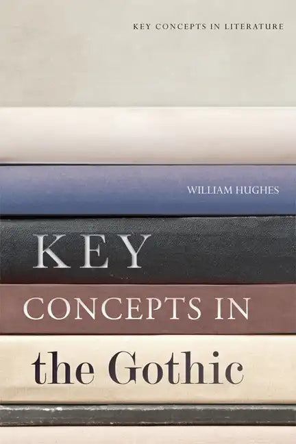 Key Concepts in the Gothic - Paperback