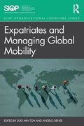 Expatriates and Managing Global Mobility - Paperback