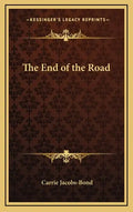 The End of the Road - Hardcover