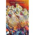 Conceived in Hope - Hardcover
