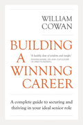 Building a Winning Career: A comprehensive blueprint for job hunting success in turbulent times - Paperback