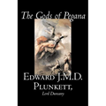 The Gods of Pegana by Edward J. M. D. Plunkett, Fiction, Classics, Fantasy, Horror - Paperback