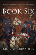 Kings and Crusaders: Historical fiction saga about an English family in medieval England during the feudal times of crusaders, knights, and - Paperback