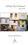 A Wintry Day in Damascus: Syrian Stories - Paperback