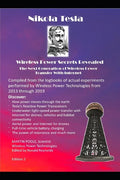 Nikola Tesla's Wireless Power Transfer Secrets Revealed: The Next Generation of Wireless Power Transfer - Paperback