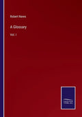 A Glossary: Vol. I - Paperback