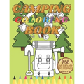 Camping Coloring Book For Toddler: Activity Book For Kids Cute Animals Creative Projects Mountains Lakes Rivers Forests - Paperback