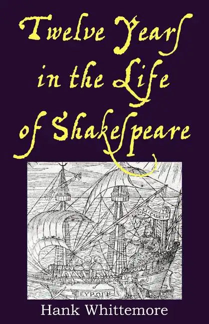 Twelve Years in the Life of Shakespeare - Paperback