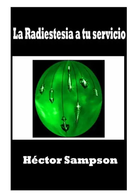 La radiestesia a tu servicio - Paperback