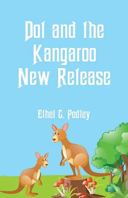 Dot and the Kangaroo New Release - Paperback