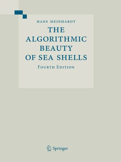 The Algorithmic Beauty of Sea Shells - Paperback