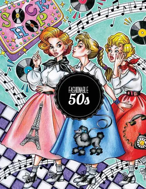 Fashionable 50s: The 1950s Coloring Book - Paperback