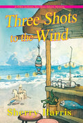 Three Shots to the Wind - Paperback