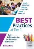 Best Practices at Tier 1 [Secondary]: Daily Differentiation for Effective Instruction, Secondary - Paperback