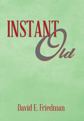 Instant Old - Hardcover