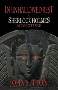In Unhallowed Rest - A Sherlock Holmes Adventure - Paperback