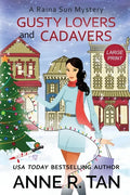 Gusty Lovers and Cadavers: A Raina Sun Mystery (Large Print Edition): A Chinese Cozy Mystery - Paperback