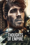 Thoughts of Empire: A Political Thriller Geo Conspiracies and Boardroom Scheming - Paperback