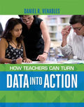 How Teachers Can Turn Data into Action - Paperback
