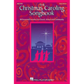 The Christmas Caroling Songbook: 50 Christmas Favorites for Church, School and Community - Paperback