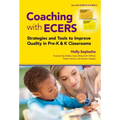 Coaching with Ecers: Strategies and Tools to Improve Quality in Pre-K and K Classrooms - Paperback