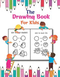 The Drawing Book For Kids: A Simple Drawing Book for Kids to Learn to Draw Cute Stuff - Paperback