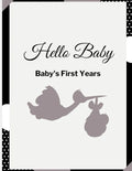 Hello Baby: Baby's First Years Memory Book: Baby Milestone Book - Paperback